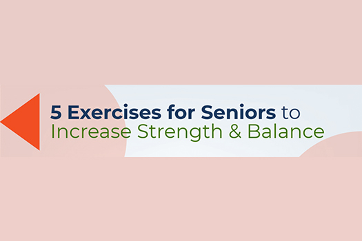 5 Exercises for Seniors to Increase Strength & Balance